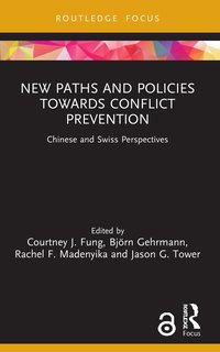 bokomslag New Paths and Policies towards Conflict Prevention