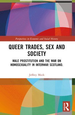 Queer Trades, Sex and Society 1