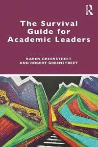 bokomslag The Survival Guide for Academic Leaders
