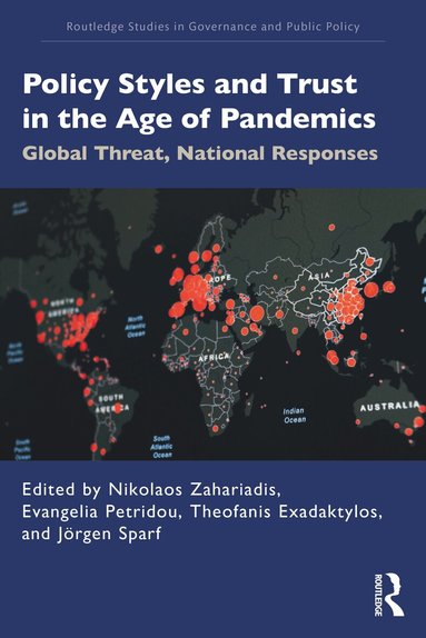 Nikolaos Zahariadis, Evangelia Petridou, Theofanis Exadaktylos, Jörgen Sparf - Policy Styles and Trust in the Age of Pandemics, Häftad