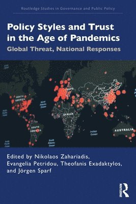 Policy Styles and Trust in the Age of Pandemics 1