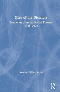 bokomslag Sites of the Dictators