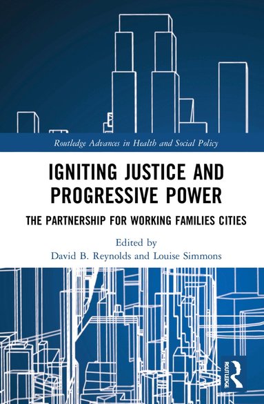 David B. Reynolds, Louise Simmons - Igniting Justice and Progressive Power, Inbunden