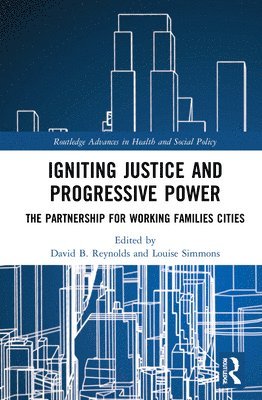 David B. Reynolds, Louise Simmons, David B Reynolds - Igniting Justice and Progressive Power, Inbunden