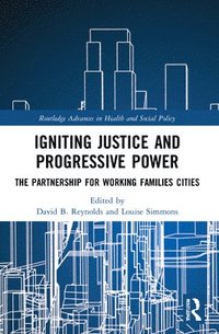bokomslag Igniting Justice and Progressive Power