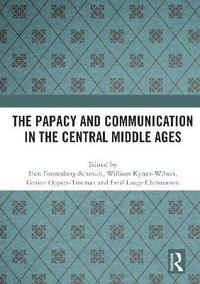 bokomslag The Papacy and Communication in the Central Middle Ages
