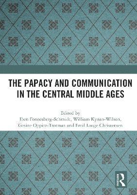 bokomslag The Papacy and Communication in the Central Middle Ages