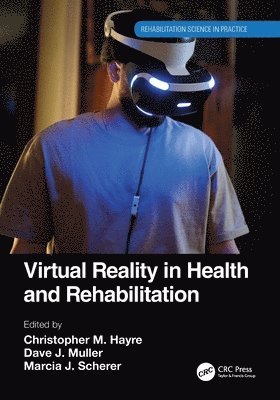 bokomslag Virtual Reality in Health and Rehabilitation