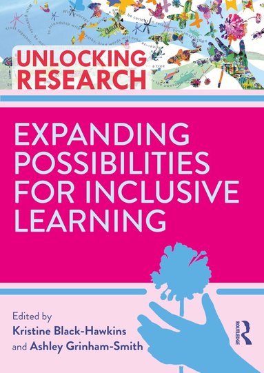 Kristine Black-Hawkins, Ashley Grinham-Smith - Expanding Possibilities for Inclusive Learning, Häftad