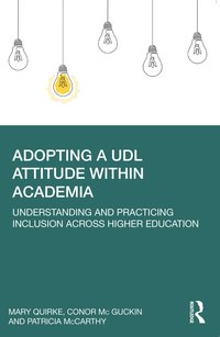 bokomslag Adopting a UDL Attitude within Academia