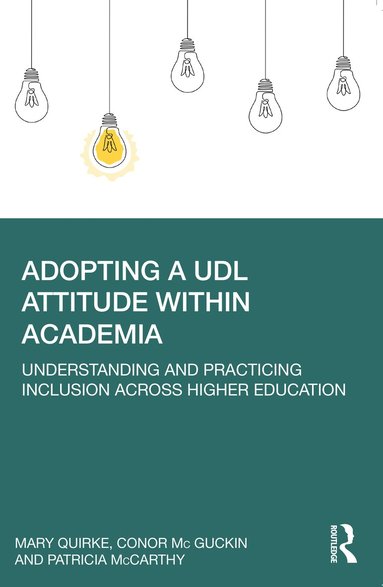 bokomslag Adopting a UDL Attitude within Academia