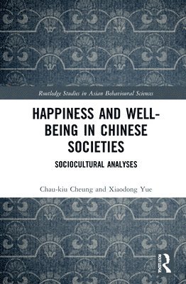 Happiness and Well-Being in Chinese Societies 1