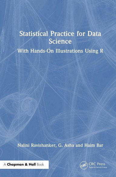 Nalini Ravishanker, Asha Gopalakrishnan, Haim Bar - Statistical Practice for Data Science, Inbunden
