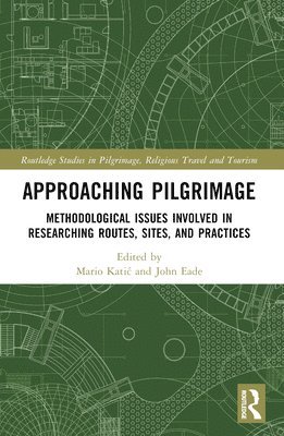 Mario Katić, John Eade, Mario Katic, Mario Kati¿ - Approaching Pilgrimage, Häftad