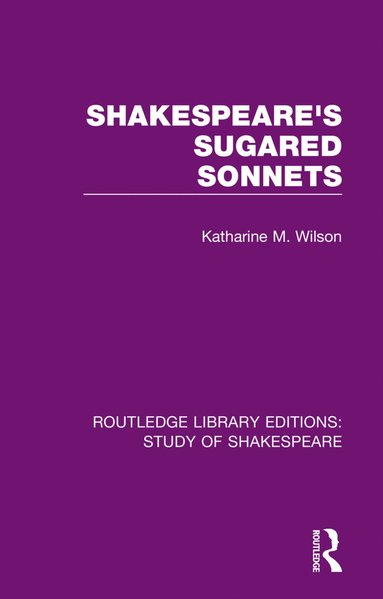 bokomslag Shakespeares Sugared Sonnets