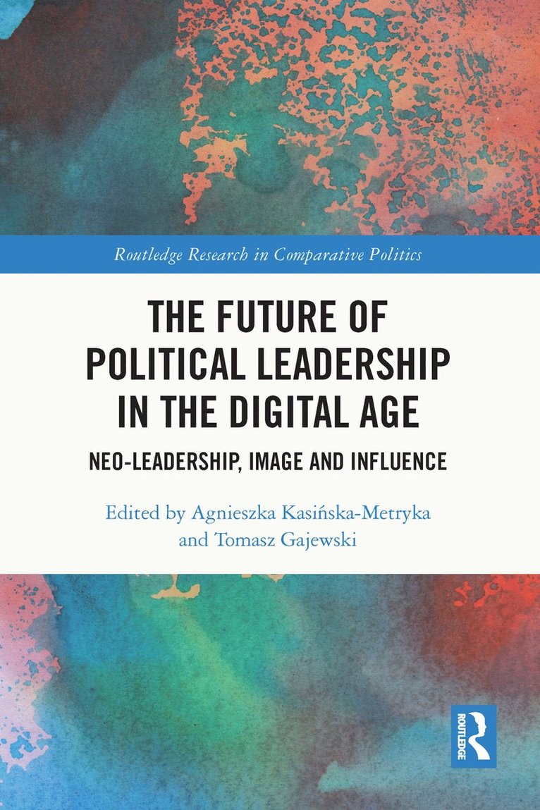 Future of Political Leadership in the Digital Age 1