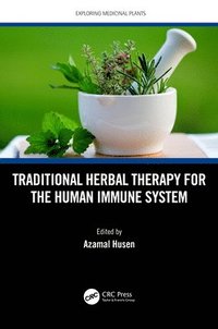 bokomslag Traditional Herbal Therapy for the Human Immune System