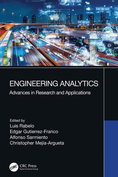 Luis Rabelo, Edgar Gutierrez-Franco, Alfonso Sarmiento, Christopher Mejía-Argueta - Engineering Analytics, Häftad