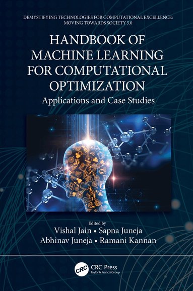 Vishal Jain, Sapna Juneja, Abhinav Juneja, Ramani Kannan - Handbook of Machine Learning for Computational Optimization, Inbunden