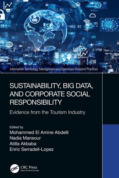 Mohammed El Amine Abdelli, Nadia Mansour, Atilla Akbaba, Enric Serradell-Lopez - Sustainability, Big Data, and Corporate Social Responsibility, Häftad