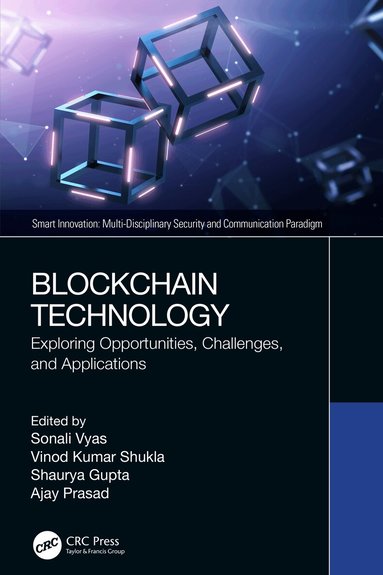 Sonali Vyas, Vinod Kumar Shukla, Shaurya Gupta, Ajay Prasad - Blockchain Technology, Häftad