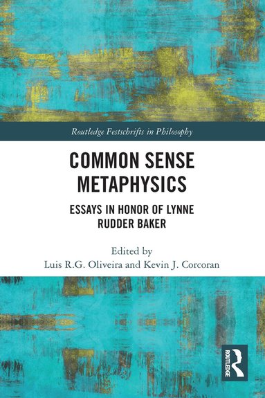 Luis Oliveira, Kevin Corcoran - Common Sense Metaphysics, Häftad