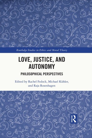 bokomslag Love, Justice, and Autonomy