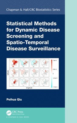 Statistical Methods for Dynamic Disease Screening and Spatio-Temporal Disease Surveillance 1