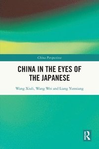 bokomslag China in the Eyes of the Japanese