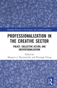 bokomslag Professionalization in the Creative Sector