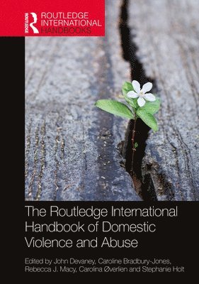 The Routledge International Handbook of Domestic Violence and Abuse 1