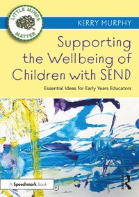 bokomslag Supporting the Wellbeing of Children with SEND