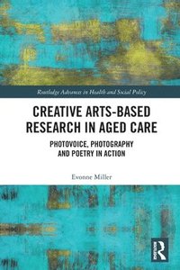 bokomslag Creative Arts-Based Research in Aged Care