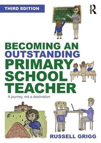 bokomslag Becoming an Outstanding Primary School Teacher