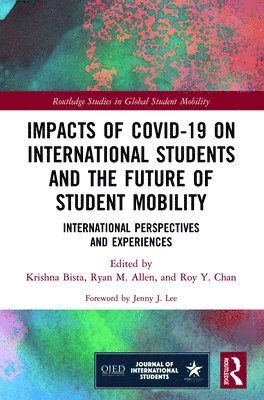 Impacts of COVID-19 on International Students and the Future of Student Mobility 1