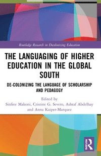 bokomslag The Languaging of Higher Education in the Global South