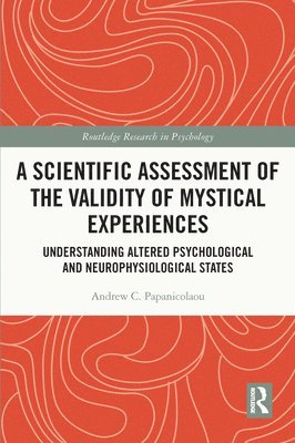 bokomslag A Scientific Assessment of the Validity of Mystical Experiences