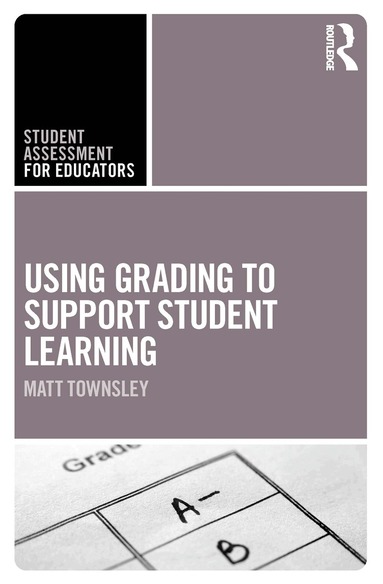 Matt Townsley - Using Grading to Support Student Learning, Häftad
