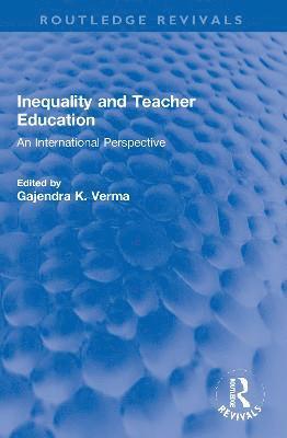 Inequality and Teacher Education 1