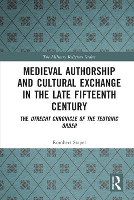 bokomslag Medieval Authorship and Cultural Exchange in the Late Fifteenth Century