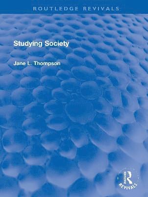 Jane L. Thompson - Studying Society, Inbunden