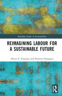 bokomslag Reimagining Labor for a Sustainable Future