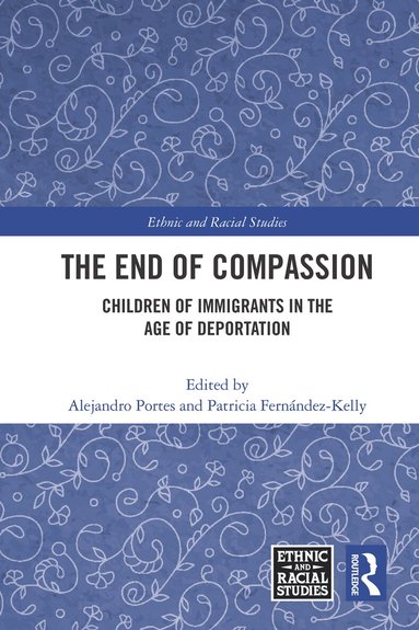 Alejandro Portes, Patricia Fernandez-Kelly - End of Compassion, Häftad