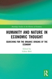 bokomslag Humanity and Nature in Economic Thought