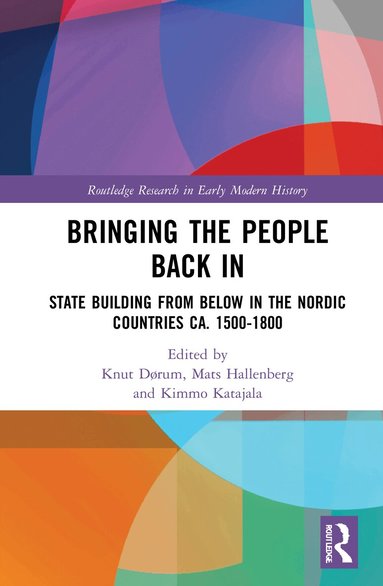 Knut Dørum, Mats Hallenberg, Kimmo Katajala - Bringing the People Back In, Inbunden