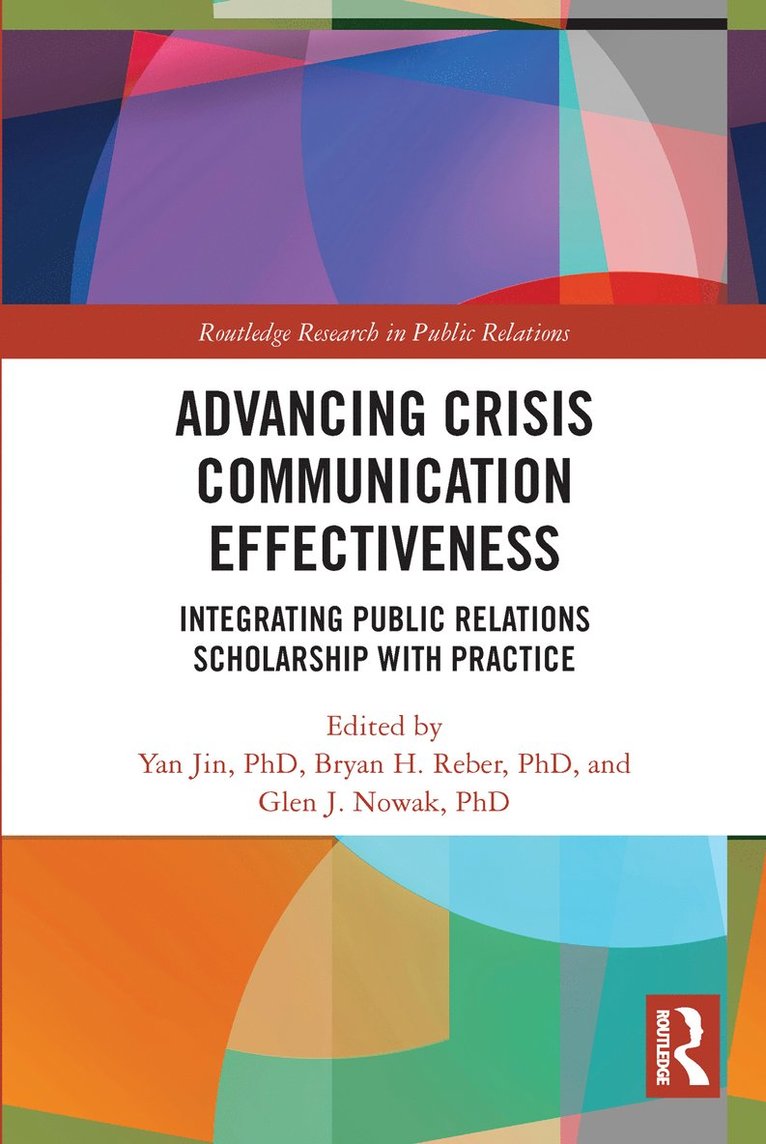 Yan Jin, Bryan H. Reber, Glen J. Nowak, USA) Reber, Bryan H. (University of Georgia, USA) Nowak, Glen J. (University of Georgia - Advancing Crisis Communication Effectiveness, Häftad