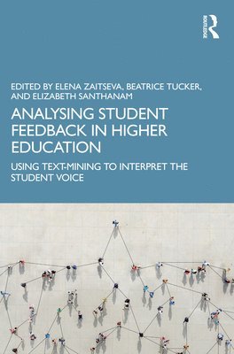Analysing Student Feedback in Higher Education 1