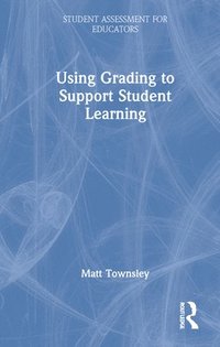 bokomslag Using Grading to Support Student Learning