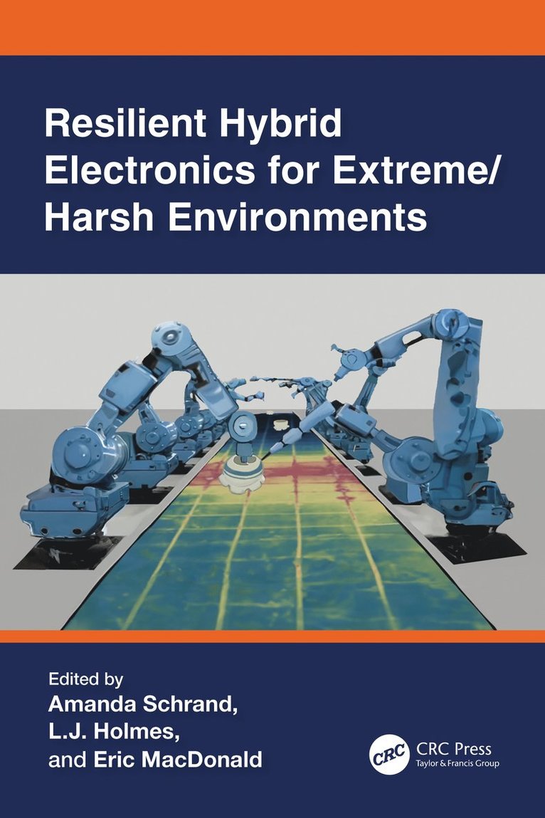 Resilient Hybrid Electronics for Extreme/Harsh Environments