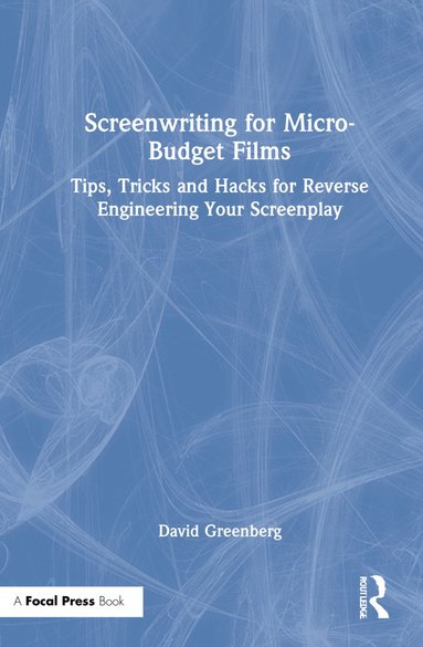 bokomslag Screenwriting for Micro-Budget Films